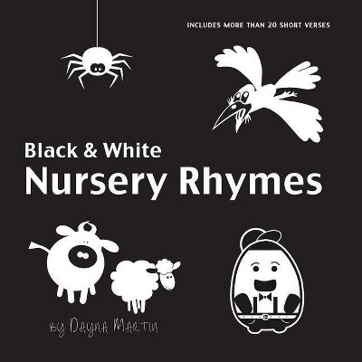 Black and White Nursery Rhymes - Large Print by  Dayna Martin (Paperback)