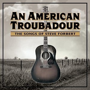 Various Artists - An American Troubadour: The Songs Of Steve Forbert / Various (CD) - 1 of 1