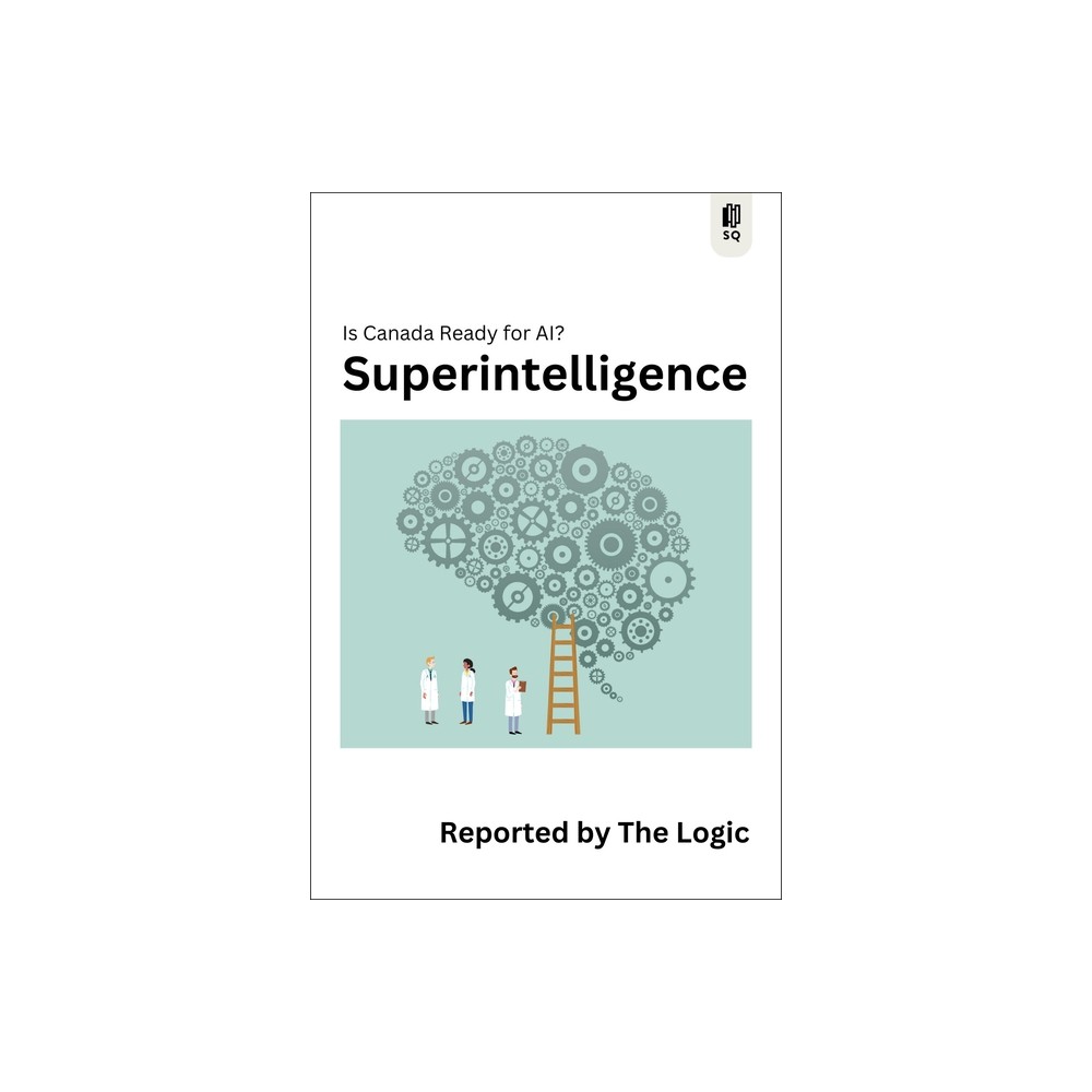 Superintelligence - (Sutherland Quarterly) by The Logic (Paperback)