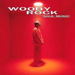 Woody Rock - Soul Music (CD) - 1 of 1