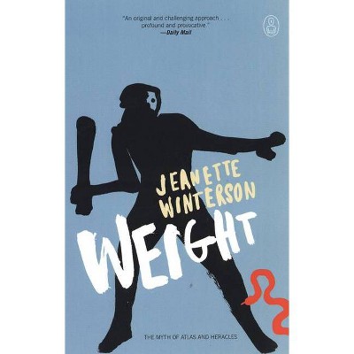 Weight - (Myths) by  Jeanette Winterson (Paperback)