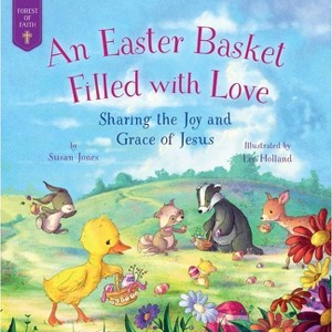 An Easter Basket Filled with Love - (Forest of Faith Books) by  Susan Jones (Hardcover) - 1 of 1