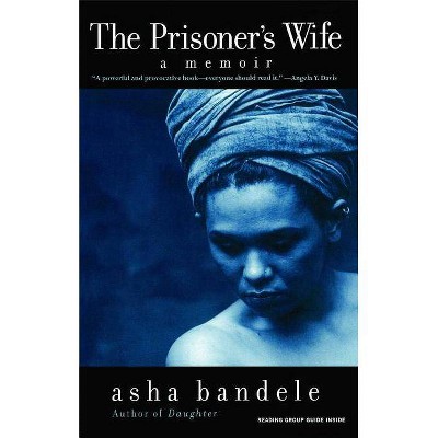 The Prisoner's Wife - by  Asha Bandele (Paperback)