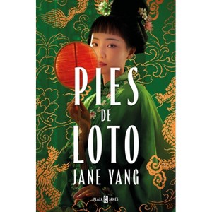 Pies de Loto / The Lotus Shoes - by  Jane Yang (Paperback) - 1 of 1