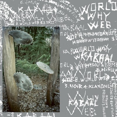 Kabaal - World Why Web - Petrol (Colored Vinyl)