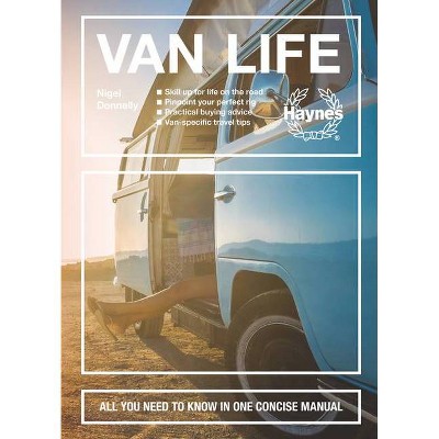 Van Life - (Concise Manuals) by  Nigel Donnelly (Hardcover)