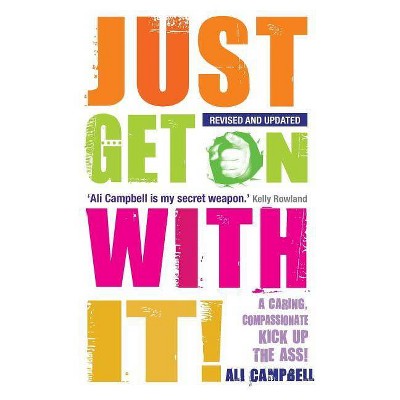 Just Get On With It! - by  Ali Campbell (Paperback)