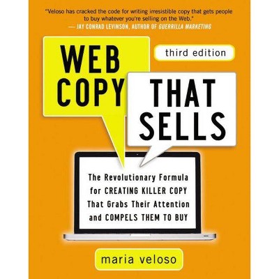 Web Copy That Sells - 3rd Edition by  Maria Veloso (Paperback)