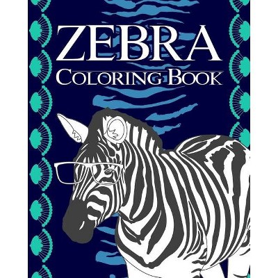 Zebra Coloring Book - by  Paperland (Paperback)