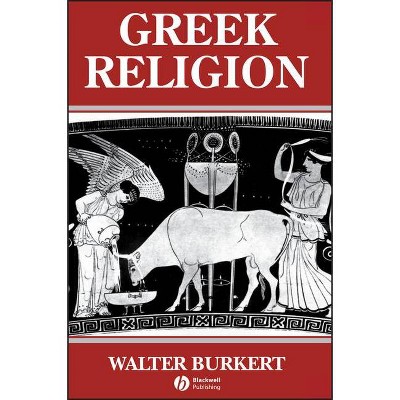 Greek Religion - (Ancient World) by  Walter Burkert (Paperback)