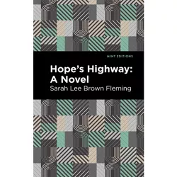 Hope's Highway - (Mint Editions (Black Narratives)) by  Sarah Lee Brown Fleming (Paperback)