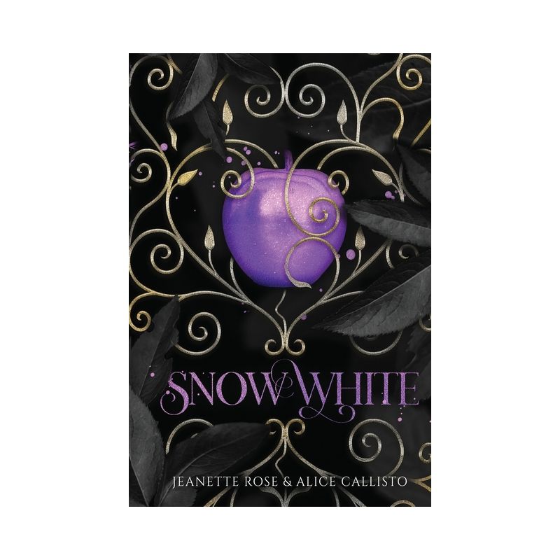 Snow White - by  Jeanette Rose & Alice Callisto (Paperback), 1 of 2
