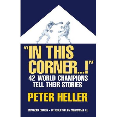 In This Corner . . . ! - 2nd Edition by  Peter Heller (Paperback)