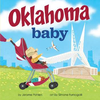 Oklahoma Baby - (Local Baby Books) by  Jerome Pohlen (Board Book)