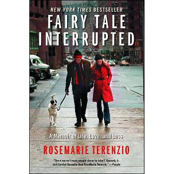 Fairy Tale Interrupted - by  Rosemarie Terenzio (Paperback)