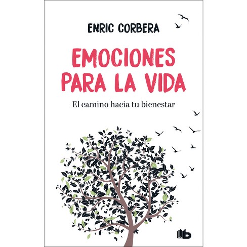 Emociones Para La Vida / Emotions For Life - By Enric Corbera (paperback) :  Target