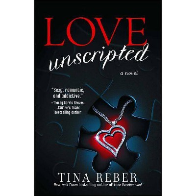 Love Unscripted - (Love (Atria)) by  Tina Reber (Paperback)