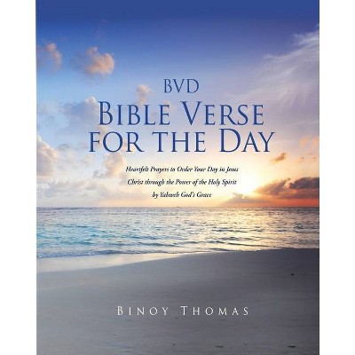 BVD Bible Verse for the Day - by  Binoy Thomas (Paperback)