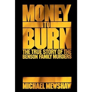 Money to Burn - by  Michael Mewshaw (Paperback) - 1 of 1