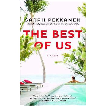 The Best of Us - by  Sarah Pekkanen (Paperback)