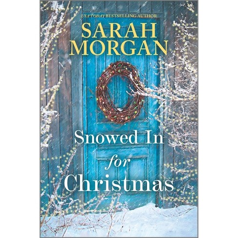Snowed in for Christmas - by Sarah Morgan - image 1 of 1