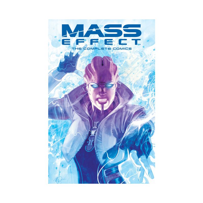 Mass Effect: The Complete Comics - by  Mac Walters & John Jackson Miller & Jeremy Barlow (Paperback), 1 of 2