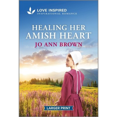 Healing Her Amish Heart - (Amish of Lost River) Large Print by  Jo Ann Brown (Paperback)