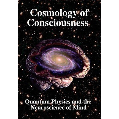 Cosmology of Consciousness - by  Helge Kragh & Michael Mensky & Nicholas Campion (Paperback)