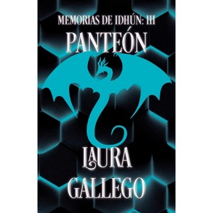 Memorias de Idhún: Panteón / Memories from Idhun: Pantheon - (Memorias de Idhun) by  Laura Gallego (Paperback) - 1 of 1