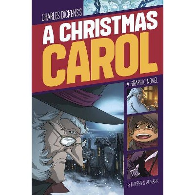 A Christmas Carol - (Graphic Revolve: Common Core Editions) by  Dickens (Paperback)