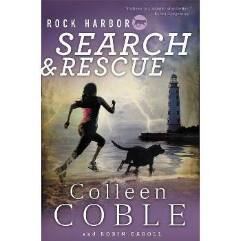 Rock Harbor Search and Rescue - by  Colleen Coble (Paperback)