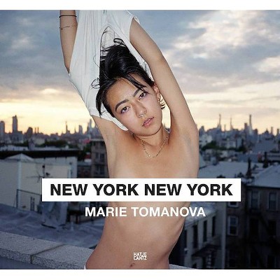 Marie Tomanova: New York New York - (Hardcover)