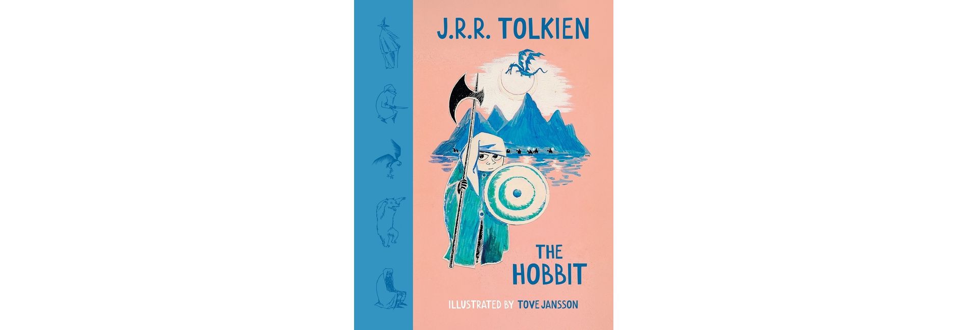 The Hobbit: Illustrated by Tove Jansson - by  J R R Tolkien (Hardcover)