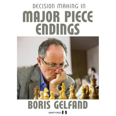 Decision Making in Major Piece Endings - by  Boris Gelfand (Paperback)