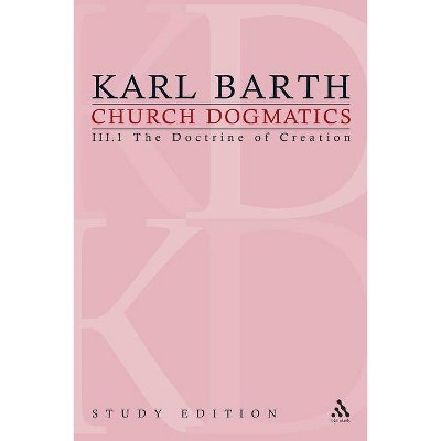 Church Dogmatics Study Edition 13 - by  Karl Barth (Paperback)