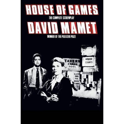 House of Games - (Mamet, David) by  David Mamet (Paperback)