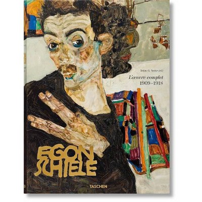 Egon Schiele. l'Oeuvre Complet 1909-1918 - by  Tobias G Natter (Hardcover)