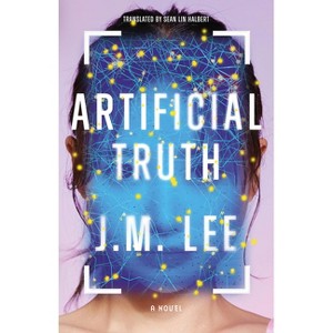 Artificial Truth - by  J M Lee (Paperback) - 1 of 1