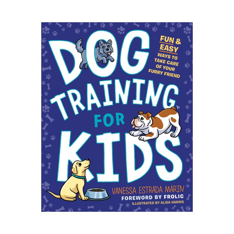 Dog Training for Kids - by  Vanessa Estrada Marin (Paperback), 1 of 2