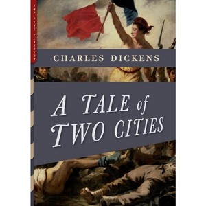 A Tale of Two Cities (Illustrated) - (Top Five Classics) by  Charles Dickens (Paperback) - 1 of 1