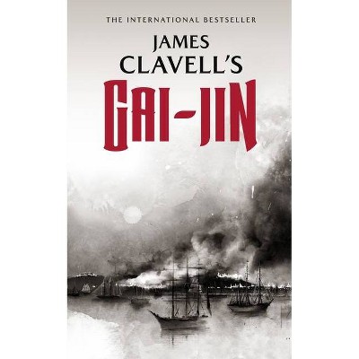 Gai-Jin - (Asian Saga) by  James Clavell (Paperback)