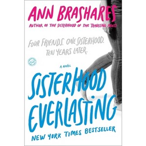 Sisterhood Everlasting ( The Sisterhood of the Traveling Pants) (Reprint) (Paperback) by Ann Brashares - 1 of 1