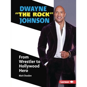 Dwayne the Rock Johnson - (Gateway Biographies) by  Matt Doeden (Paperback) - 1 of 1