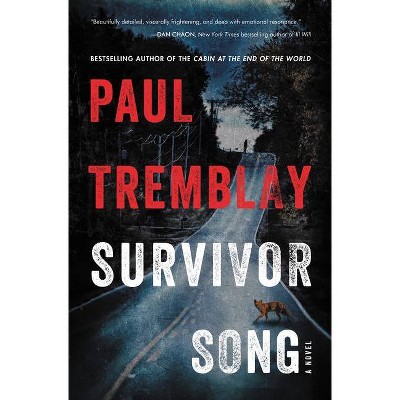 Survivor Song - by  Paul Tremblay (Hardcover)