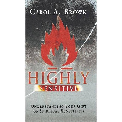 Highly Sensitive - by  Carol Brown (Hardcover)