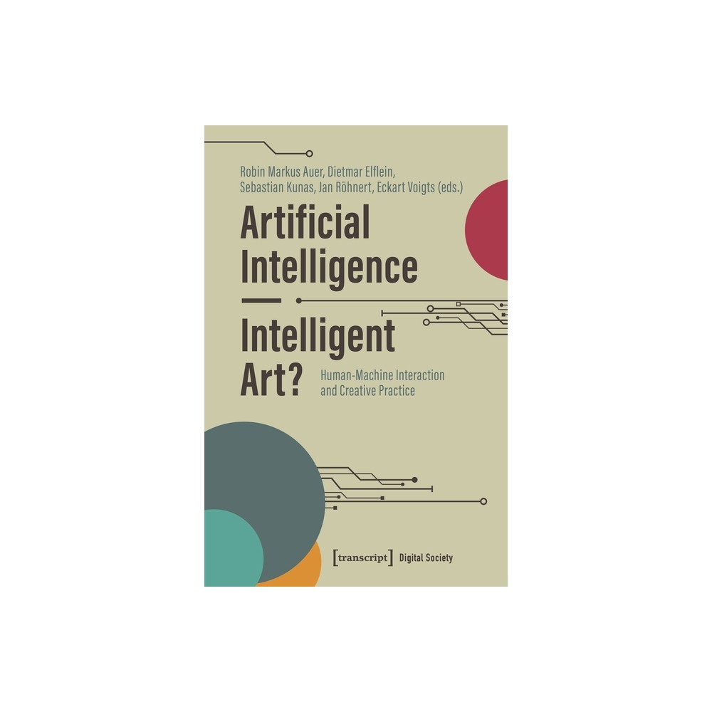 Artificial Intelligence - Intelligent Art? - (Digital Society) (Paperback)