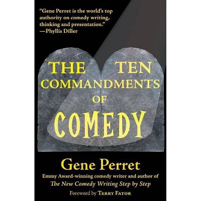The Ten Commandments of Comedy - by  Gene Perret (Hardcover)