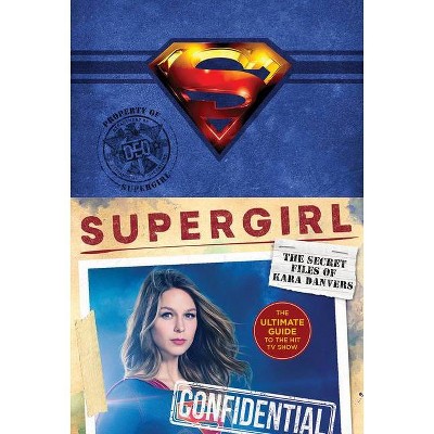 Supergirl: The Secret Files of Kara Danvers - by  Warner Brothers (Hardcover)