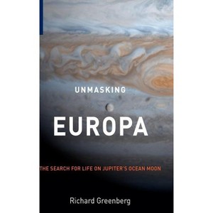 Unmasking Europa - by  Richard Greenberg (Hardcover) - 1 of 1