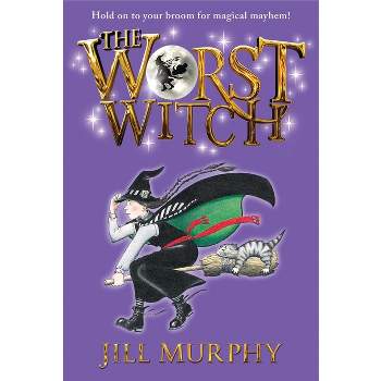 The Worst Witch - by  Jill Murphy (Paperback)